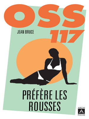 cover image of OSS 117 préfère les rousses